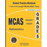 MCAS Subject Test Mathematics Grade 5: Student Practice Workbook + Two Full-Length MCAS Math Tests