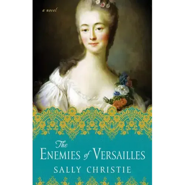 The Enemies of Versailles
