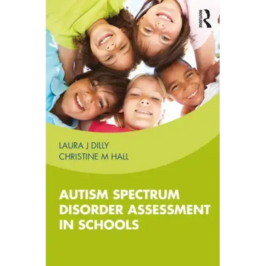 Autism Spectrum Disorder Assessment in Schools