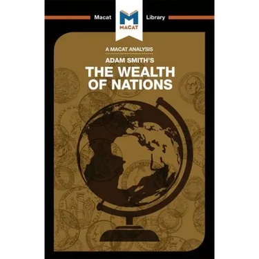 An Analysis of Adam Smith's the Wealth of Nations
