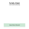 The battle of Kadesh: a study in the earliest known military strategy