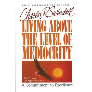 Living Above the Level of Mediocrity