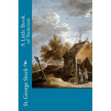 A Little Book of Stoicism