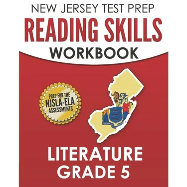 NEW JERSEY TEST PREP Reading Skills Workbook Literature Grade 5: Preparation for the NJSLA-ELA