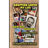 Adoption Saved My Life: An Inspiring Story of Success