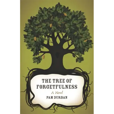 The Tree of Forgetfulness