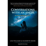 Conversations with an Angel: An Extraordinary Love