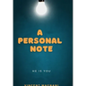 A Personal Note