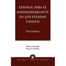 Espanol Para el Hispanohablante en los Estados Unidos