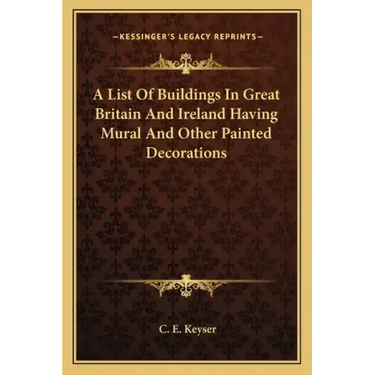 A List of Buildings in Great Britain and Ireland Having Mural and Other Painted Decorations