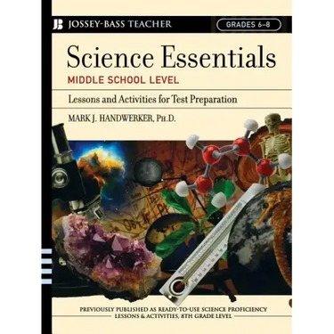 Science Essentials, Middle School Level: Lessons and Activities for Test Preparation