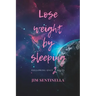 Lose weight by sleeping: Following only 2 rules