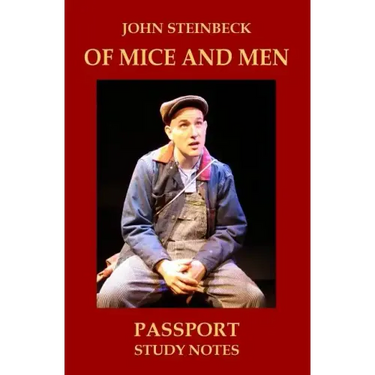 Of Mice and Men: Passport Study Notes