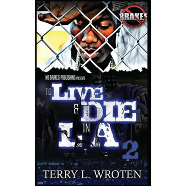 To Live & Die In LA 2: 100 Days 100 Nights
