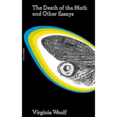 The Death of the Moth and Other Essays