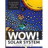 Wow! Coloring Series: SOLAR SYSTEM: Fun & Educational Coloring Books Focused on Science, Art, and Mathematics