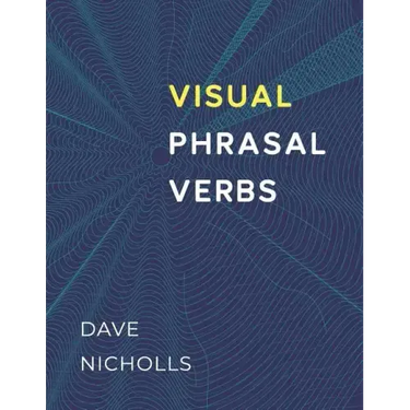 Visual Phrasal Verbs: Black-and-white version