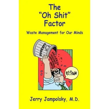 The "Oh Shit" Factor: Waste Management for Our Minds