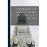 Confraternity Manual of the Most Precious Blood