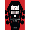 Dead Brilliant