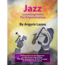 Jazz Learning Paths For Improvisation: 30 Exercises for the Beginner to Advanced Jazz Player/For Alto Saxophone, E-Flat Trumpet & all E-Flat Instrumen