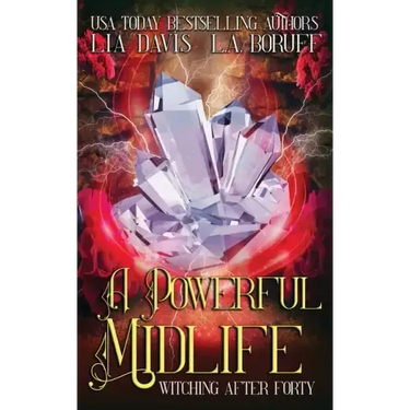 A Powerful Midlife: A Paranormal Women's Fiction Novel