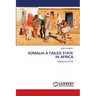 Somalia a Failed State in Africa