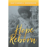 Hope Reborn: Finding Your Missing Peace When Life Falls Apart