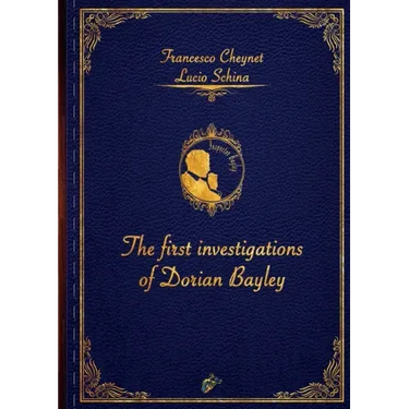 The First Investigations of Dorian Bayley