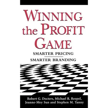 Winning the Profit Game: Smarter Pricing, Smarter Branding