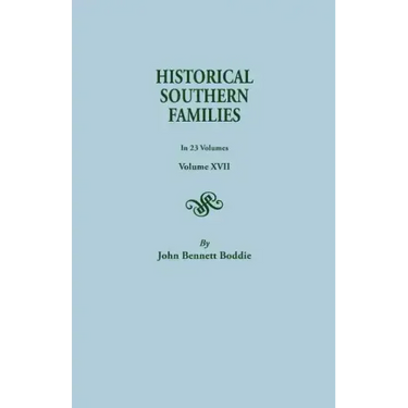 Historical Southern Families. in 23 Volumes. Volumes XVII