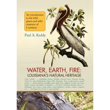 Water, Earth, Fire: Louisiana's Natural Heritage