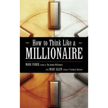 How to Think Like a Millionaire