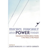 Michel Foucault and Power Today: International Multidisciplinary Studies in the History of the Present