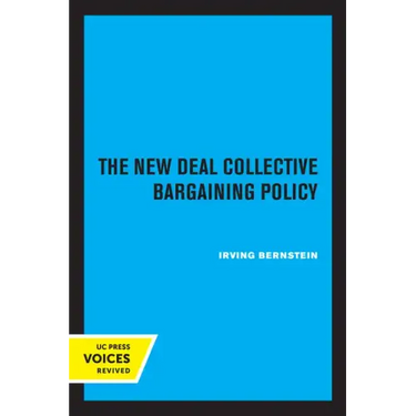 The New Deal Collective Bargaining Policy