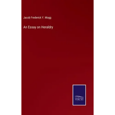 An Essay on Heraldry