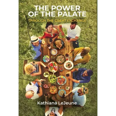 The Power of the Palate: Through the Great Exchange