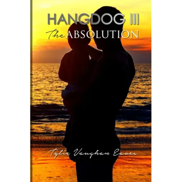Hangdog III: The Absolution