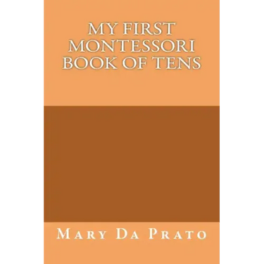 My First Montessori Book of Tens