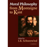 Moral Philosophy from Montaigne to Kant