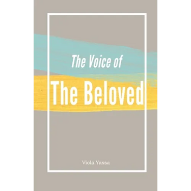 The Voice of the Bleoved