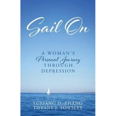 Sail On: A Woman's Personal Journey Through Depression