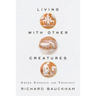 Living with Other Creatures: Green Exegesis and Theology
