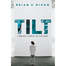 Tilt: Finding Christ in Culture