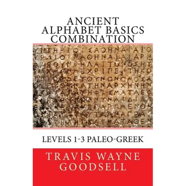 Ancient Alphabet Basics Combination: Levels 1-3 Paleo-Greek