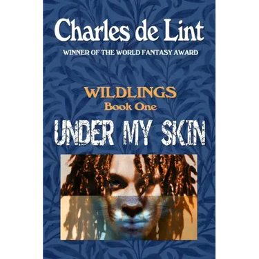 Under My Skin: Wildlings Book 1
