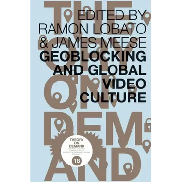 Geoblocking and Global Video Culture