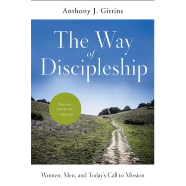 The Way of Discipleship: Women, Men, and Today's Call to Mission