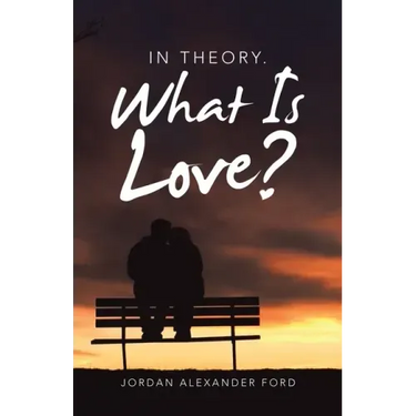 In Theory. What Is Love?
