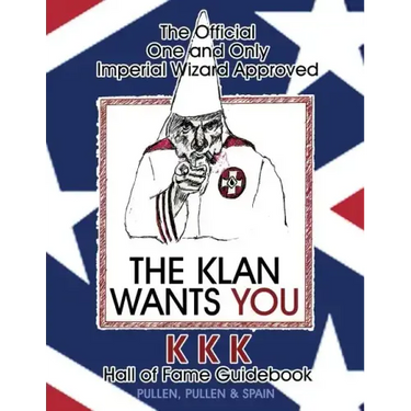 The Official One and Only Imperial Wizard Approved KKK Hall of Fame Guidebook
